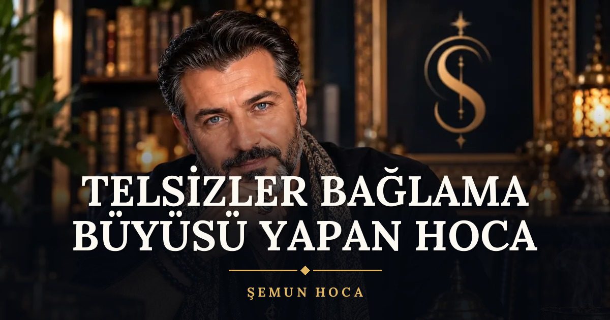 Telsizler Bağlama Büyüsü Yapan Hoca – Şemun Hoca