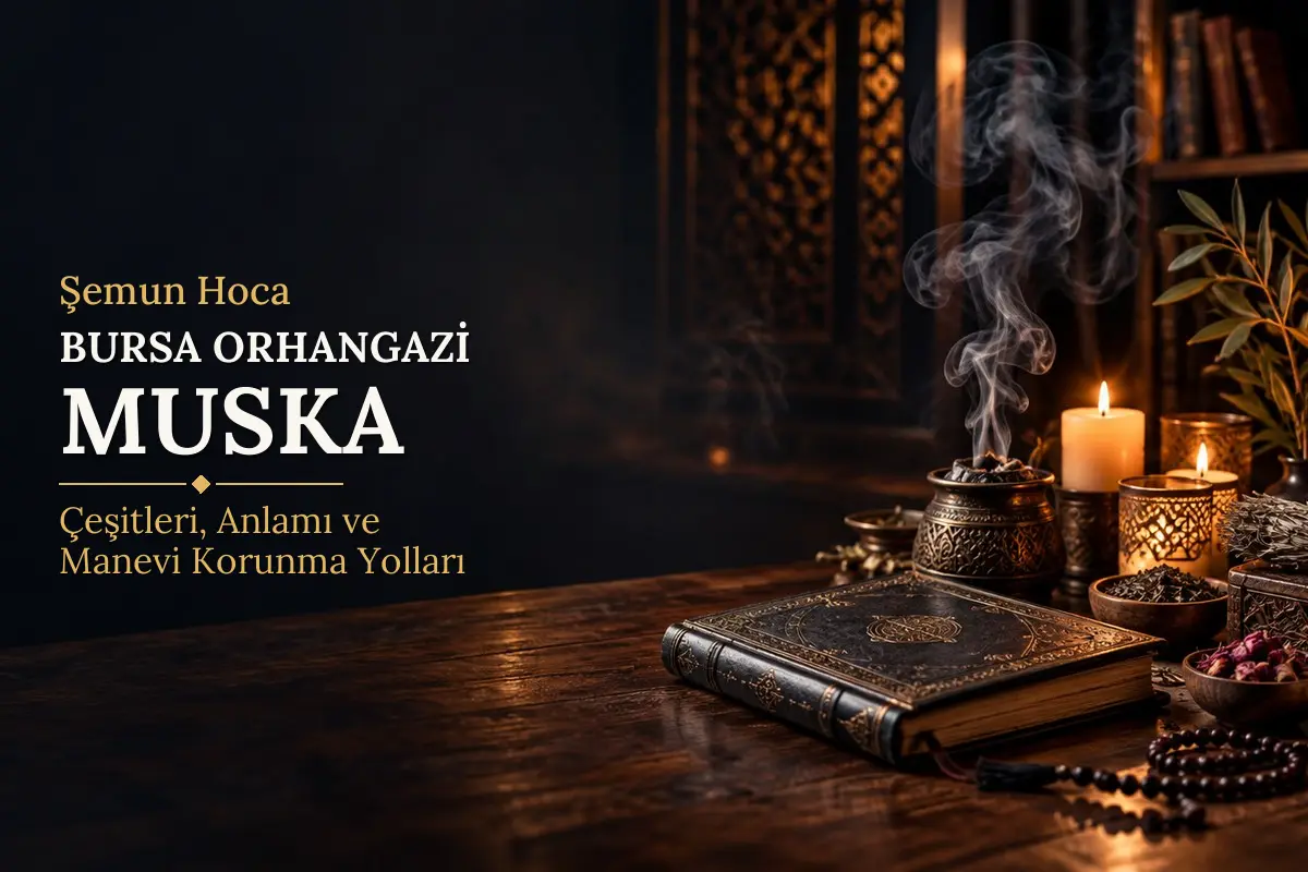 Bursa Orhangazi Muska – Şemun Hoca rehberi (temsili görsel)
