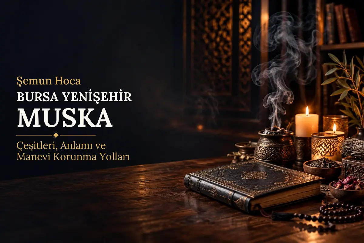 Bursa Yenişehir Muska – Şemun Hoca rehberi (temsili görsel)