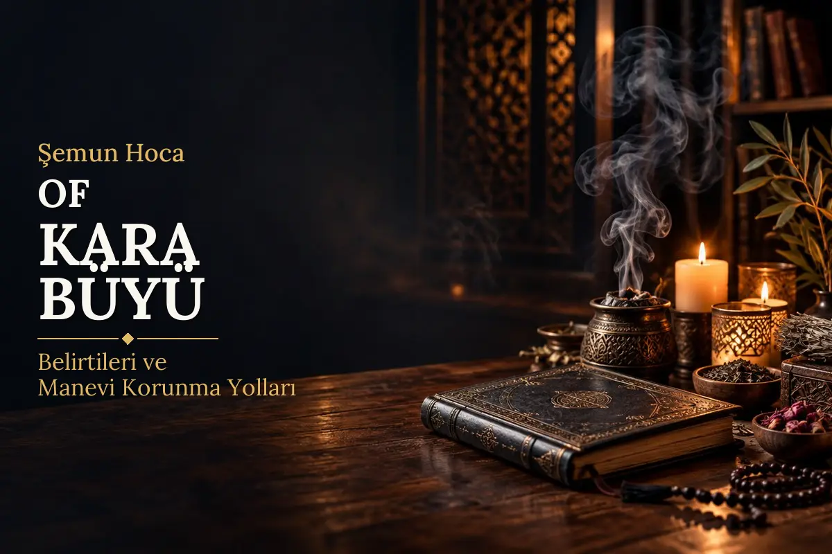 Of Kara Büyü – Şemun Hoca rehberi (temsili görsel)