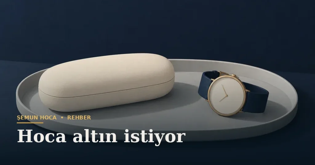 Hoca altın istiyor — Şemun Hoca bilgi rehberi başlıklı görseli