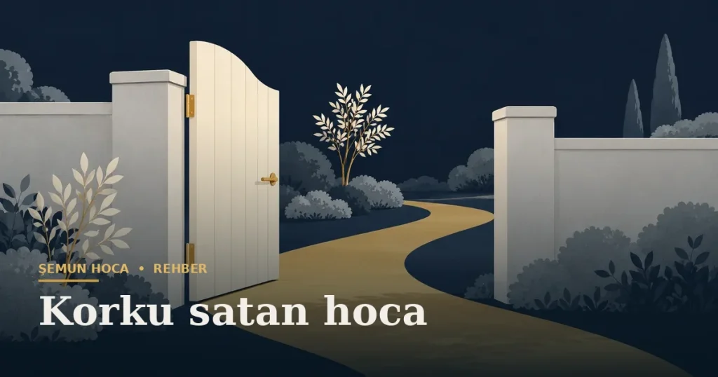 Korku satan hoca — Şemun Hoca bilgi rehberi başlıklı görseli
