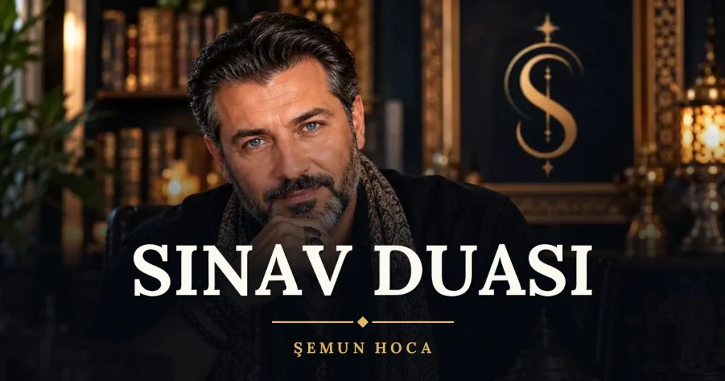 Sınav Duası – Türkçe dilek duası ve açıklaması, Şemun Hoca