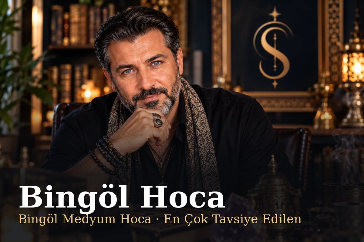 Bingöl Hoca - Bingöl Medyum Hoca, En Çok Tavsiye Edilen - Şemun Hoca