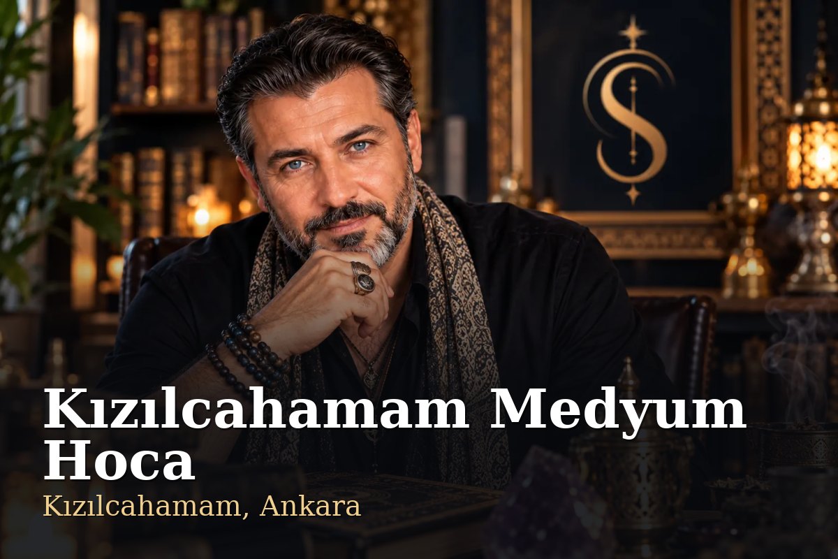 Kızılcahamam Medyum Hoca - Kızılcahamam, Ankara - Şemun Hoca